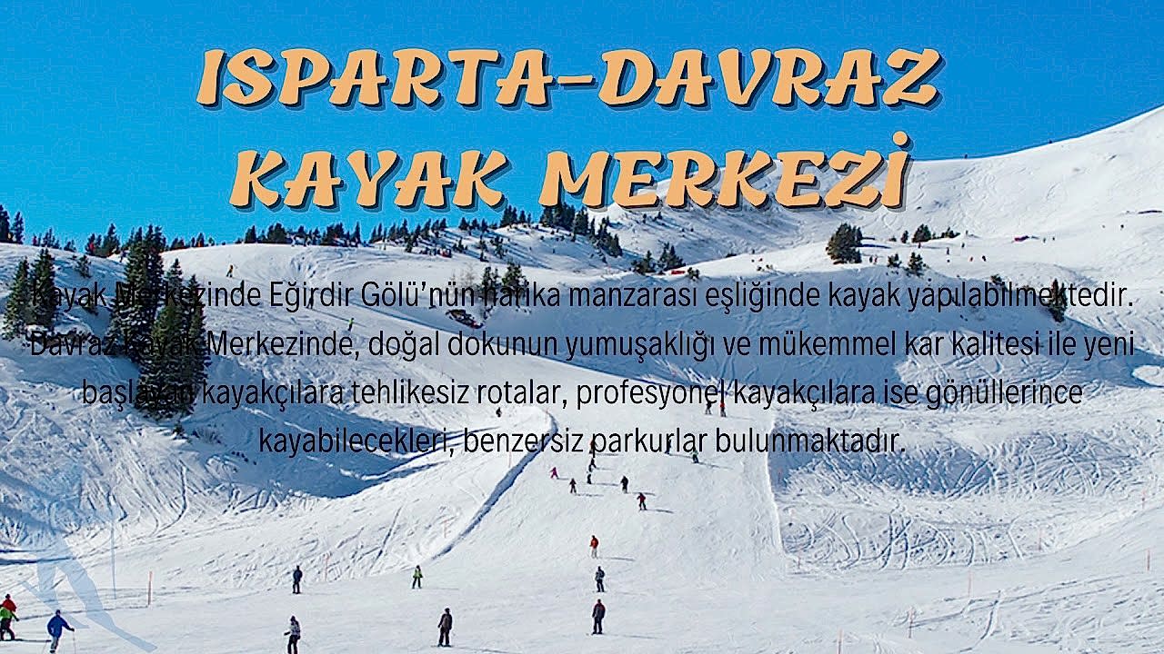 DAVRAZ KAYAK MERKEZİ ve NİKFER KAYAK MERKEZİ SALDA GÖLÜ