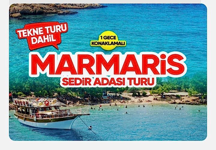 Marmaris Turu (1 gece konaklamalı Tekne Turu Hediyeli)